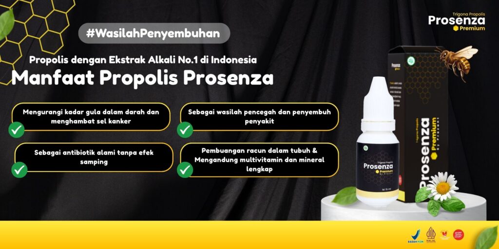 Kenapa Harus Pilih Prosenza Premium? – Propolis Alkali dengan Kualitas Premium untuk Kesehatan Menyeluruh